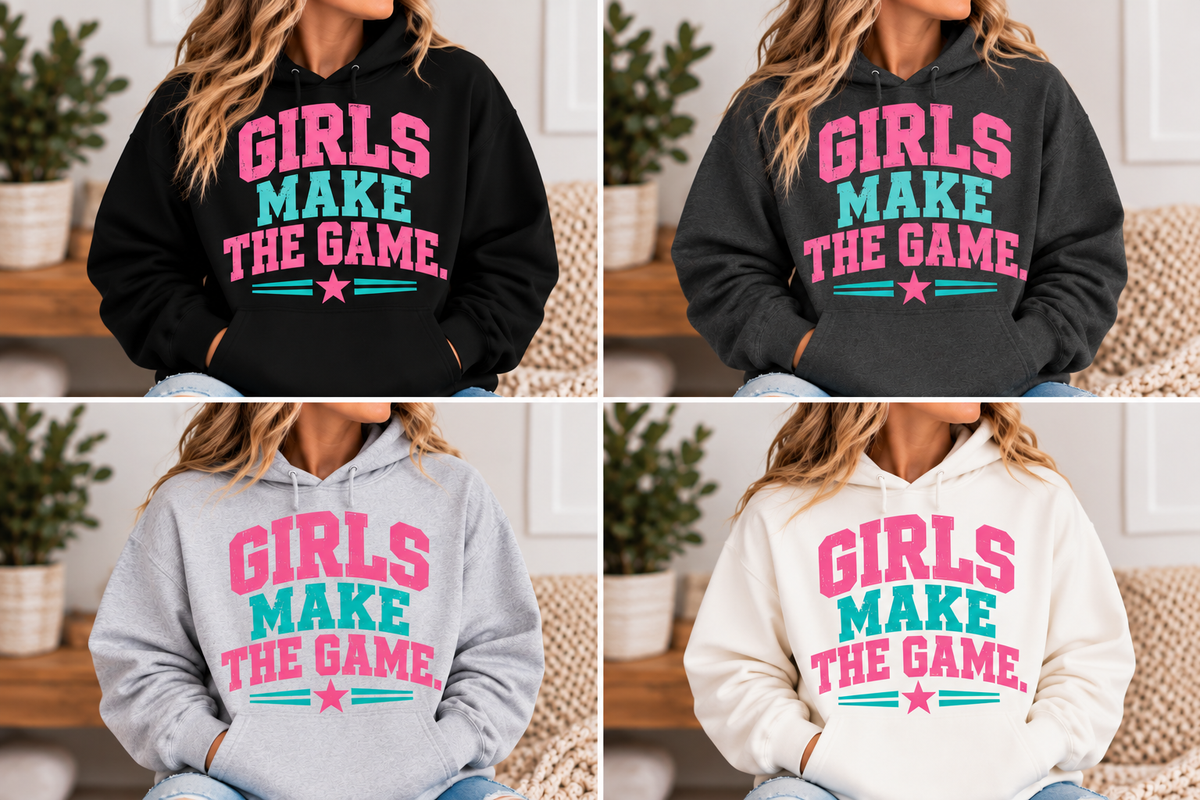 Girls Make the Game Hoodie